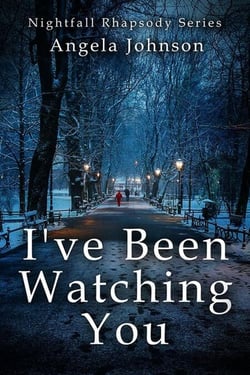 I've Been Watching You - Nightfall Rhapsody Series