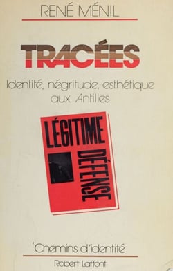 Tracées - Identité, négritude, esthétique aux Antilles