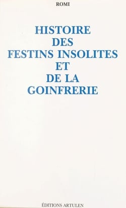 Histoire des festins insolites et de la goinfrerie