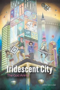 The God Anima - Iridescent City, #1