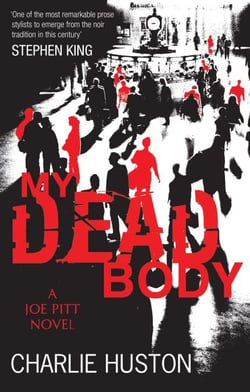 My Dead Body - A Joe Pitt Novel