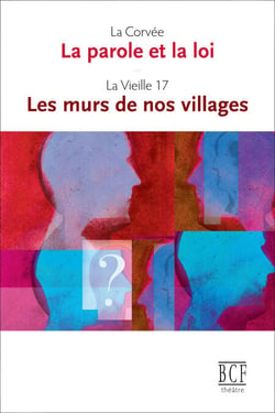 La parole et la loi suivi de Les murs de nos villages
