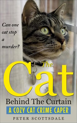 The Cat Behind The Curtain: A Cozy Cat Crime Caper - The Cozy Cat Thrillers Series, #1