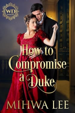 How to Compromise a Duke - The Wayward Dukes Alliance, #40