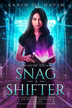 How to Snag a Shifter - The Book of Brooklyn Witch Series, #1