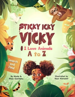 Sticky Icky Vicky: I Love Animals A to Z - Sticky Icky Vicky