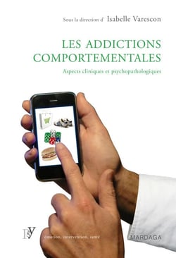Les addictions comportementales - Aspects cliniques et psychopathologiques