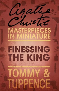Finessing the King - An Agatha Christie Short Story