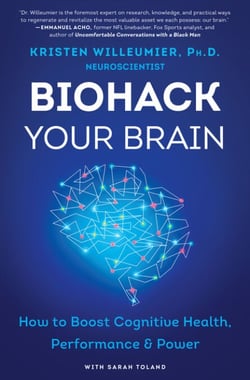 Biohack Your Brain - How to Boost Cognitive Health, Performance &amp; Power