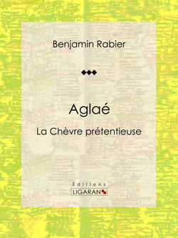 Aglaé - La Chèvre prétentieuse