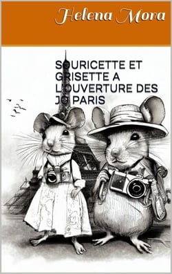 Souricette et Grisette a la clôture des JO Paris - Des histoires a rêver, #1
