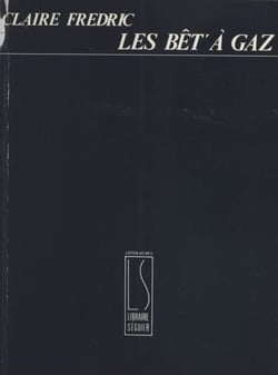 Les bêt' à gaz - Roman