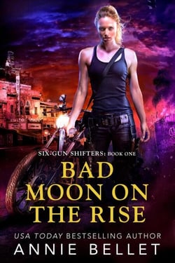 Bad Moon on the Rise - Six-Gun Shifters, #1