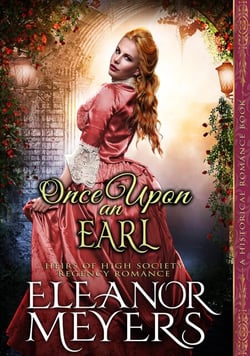 Historical Romance: Once Upon an Earl A High Society Regency Romance - Heirs of High Society, #4