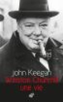 Winston Churchill - Une vie