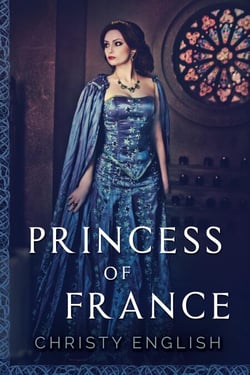 Princess Of France - The Queen's Pawn, #2