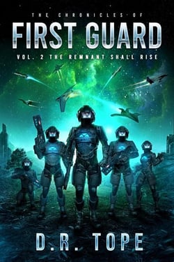 The Remnant Shall Rise - The Chronicles of First Guard, #2