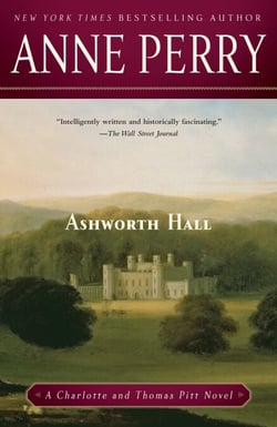 Ashworth Hall - A Charlotte and Thomas Pitt Novel