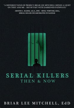 Serial Killers Then &amp; Now