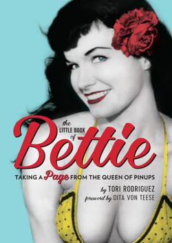 The Little Book of Bettie - Taking a Page from the Queen of Pinups