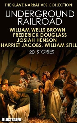 The Slave Narratives Collection. Underground Railroad (20 stories) - The Slave Narratives Collection. Underground Railroad (20 stories)