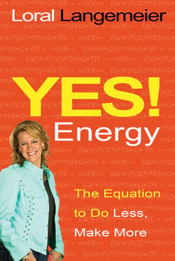 Yes! Energy - The Equation to Do Less, Make More