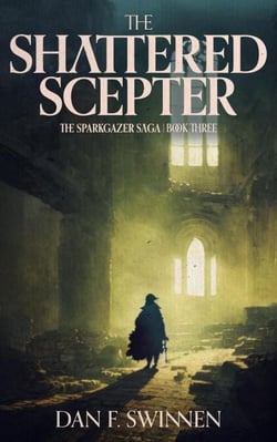 The Shattered Scepter - The Sparkgazer Saga, #3