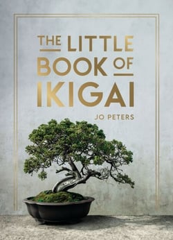 The Little Book of Ikigai - An Introduction to the Japanese Philosophy of Leading a Happy and Meaningful Life
