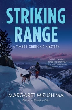 Striking Range - A Timber Creek K-9 Mystery