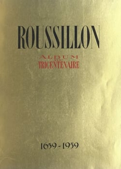 Roussillon, Rigaud - Album du tricentenaire, 1659-1959