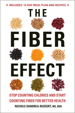 The Fiber Effect - Stop Counting Calories and Start Counting Fiber for Better Health