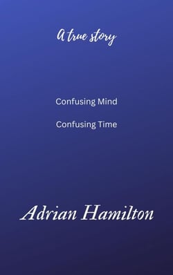 Confusing Mind  Confusing Time