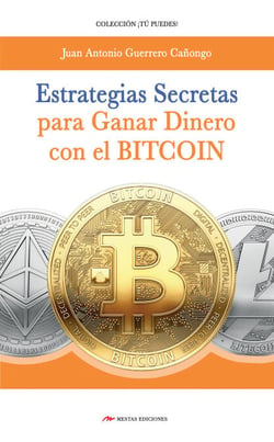Estrategias secretas para ganar dinero con el bitcoin - El procedimiento exacto para conseguir un ingreso extra con las criptomonedas