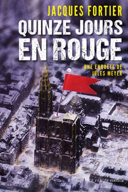 Quinze jours en rouge - Une enquête de Jules Meyer, T1