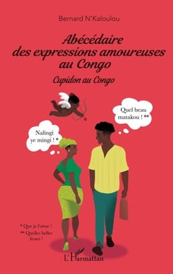 Abécédaire des expressions amoureuses au Congo - Cupidon au Congo