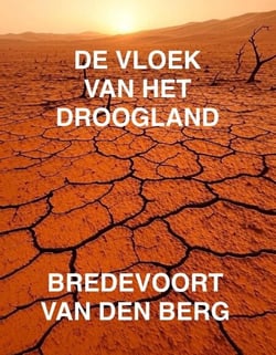 DE VLOEK VAN HET DROOGLAND - HORRORVERHALEN IN HET NEDERLANDS - BREDEVOORT VAN DEN BERG, #1