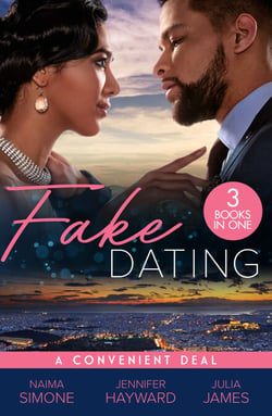 Fake Dating: A Convenient Deal - Trust Fund Fiancé (Texas Cattleman's Club: Rags to Riches) / The Italian's Deal for I Do / Securing the Greek's Legacy