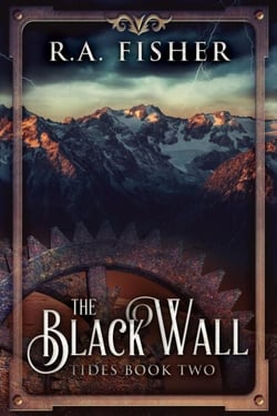 The Black Wall - Tides, #2