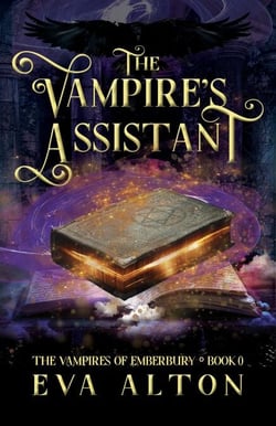 The Vampire's Assistant: A Paranormal Vampire and Witch Women's Fiction Romance - The Vampires of Emberbury, #0