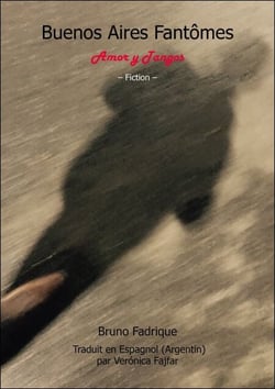 Buenos Aires Fantômes - Amor y Tangos