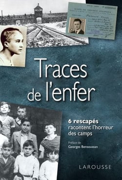 Traces de l'enfer - 6 rescapés racontent l'horreur des camps