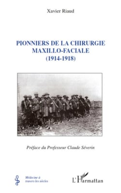 Pionniers de la chirurgie maxillo-faciale - (1914-1918)
