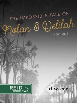 The Impossible Tale of Nolan &amp; Delilah Vol. 2 - Reid Place, #2