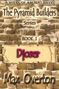 Djoser - The Pyramid Builders, #1