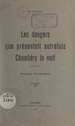 Les dangers que présentait autrefois Chambéry la nuit - Chronique chambérienne