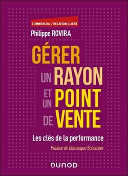 Gérer un rayon et un point de vente - Les clés de la performance