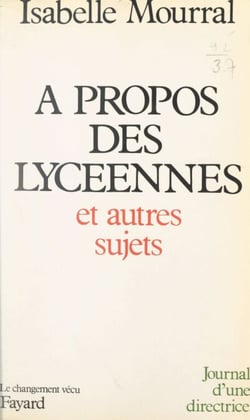 À propos des lycéennes et autres sujets - Journal d'une directrice