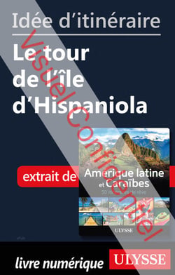 Id?e d'itin?raire - Le tour de l'?le d'Hispaniola