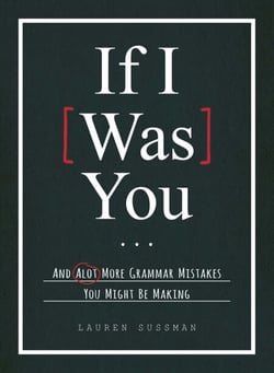 If I Was You... - And Alot More Grammar Mistakes You Might Be Making