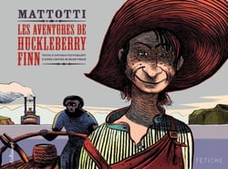 Les aventures de Huckleberry Finn. D'après l'uvre de Mark Twain - D'après l'uvre de Mark Twain